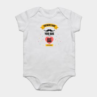 father's day you are the best dad Baby Bodysuit